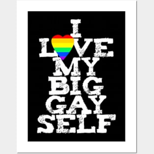 Heart I LOVE MY BIG GAY SELF self care esteem rights Posters and Art